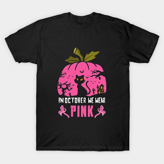 In October We Wear Pink Pumpkin Cat Breast Cancer Awareness T-Shirt by dounjdesigner